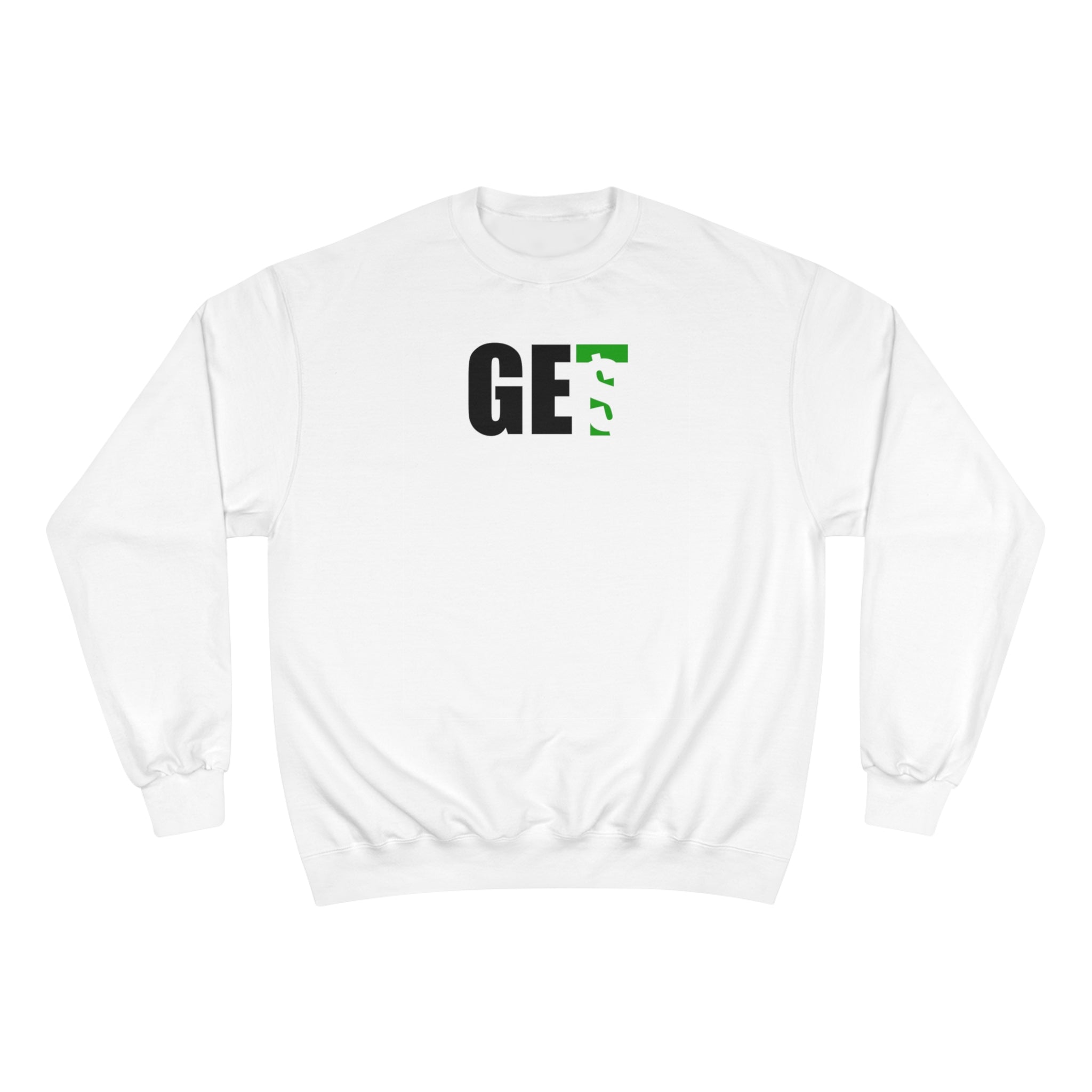 GET$ OG Champion Sweatshirt